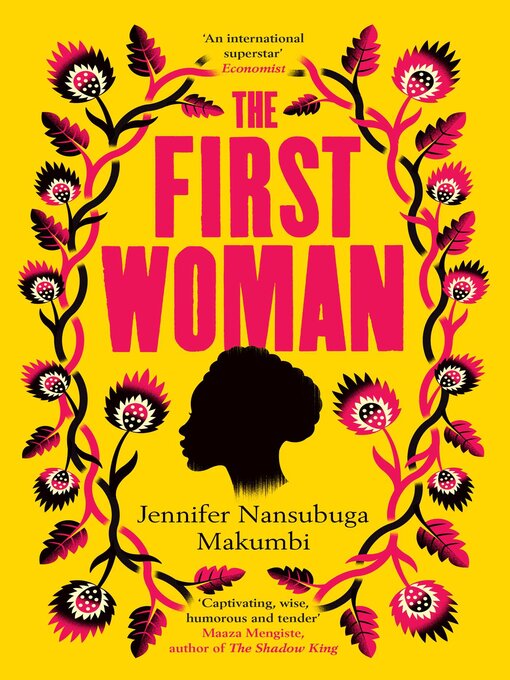 Title details for The First Woman by Jennifer Nansubuga Makumbi - Available